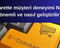 E-ticarette Müşteri Deneyimi ve İpucu