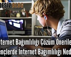 İnternet Bağımlılığı ve Çözüm Önerileri