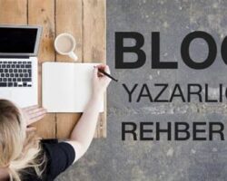 Blog Yazarlığı ve Blogunuzu Nasıl Başarılı Kılarsınız?